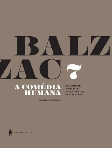 A Comédia Humana 7: Ilusões Perdidas de Honoré de Balzac, capa do livro