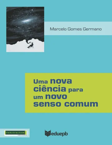 Uma nova ciência para um novo senso comum de Marcelo Gomes Germano, capa do livro