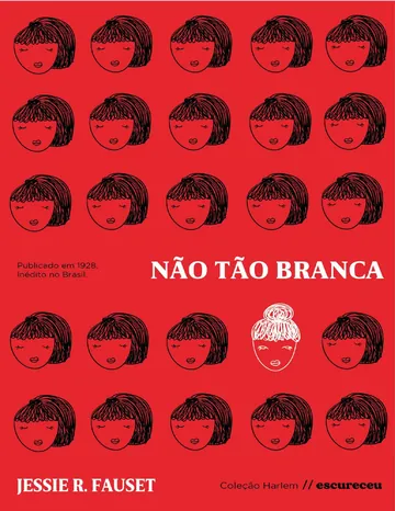Não tão branca de Jessie Fauset, capa do livro