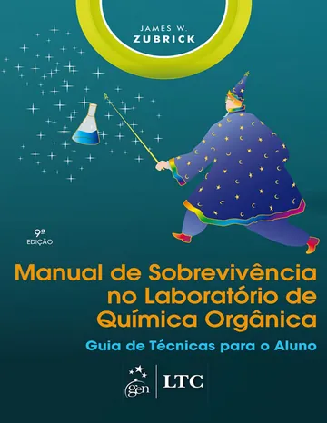 Manual de Sobrevivência no Laboratório de Química Orgânica: Guia de Técnicas para o Aluno de James W. Zubrick, capa do livro