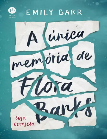 A única memória de Flora Banks de Emily Barr, capa do livro