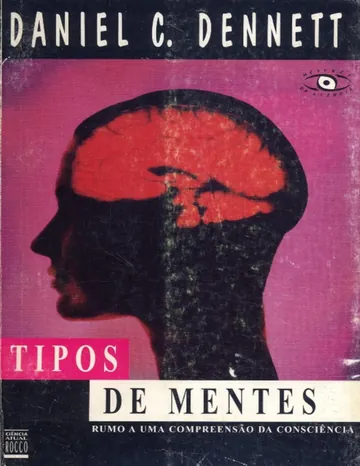 Tipos de Mentes: Rumo a uma Compreensão da Consciência de Daniel C. Dennett, capa do livro