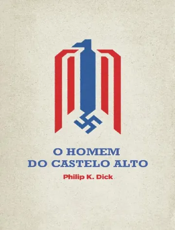 O Homem do Castelo Alto de Philip K. Dick, capa do livro
