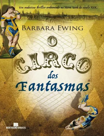 O Circo dos Fantasmas de Barbara Ewing, capa do livro