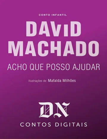 Acho que Posso Ajudar de David Machado, capa do livro