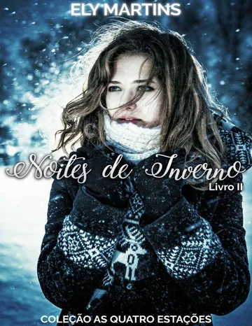 Noites de Inverno: Livro II (Coleção As Quatro Estações) de Ely Martins, capa do livro