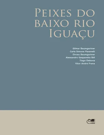 Peixes do baixo rio Iguaçu de Gilmar Baumgartner, capa do livro