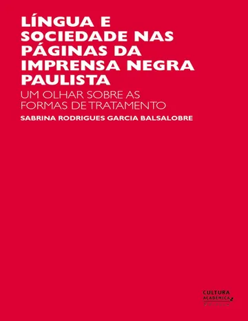 Língua e sociedade na imprensa negra paulista de Sabrina Rodrigues Garcia Balsalobre, capa do livro