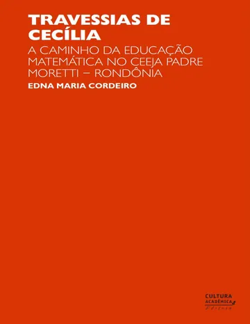 Travessias de Cecília: educação matemática em Rondônia de Edna Maria Cordeiro, capa do livro