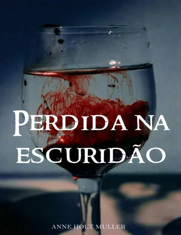 Perdida na Escuridão de Anne Holt Muller, capa do livro