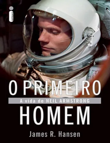 O Primeiro Homem na Lua de James R. Hansen, capa do livro