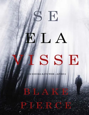 Se Ela Visse de Blake Pierce, capa do livro
