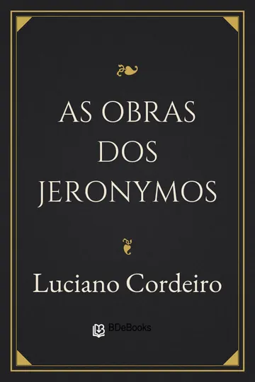 As obras dos Jeronymos de Luciano Cordeiro, capa do livro