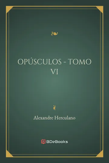 Opúsculos - Tomo VI de Alexandre Herculano, capa do livro
