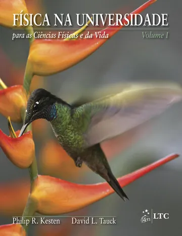 Física na Universidade: para as Ciências Físicas e da Vida, Vol. I de Philip R. Kesten, David L. Tauck, capa do livro