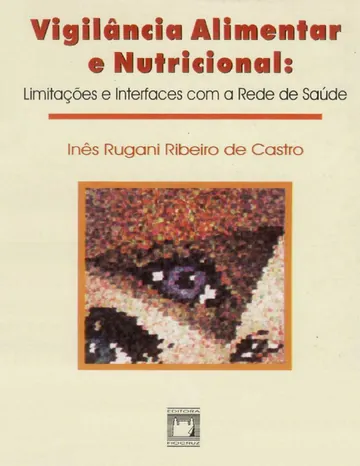 Vigilância alimentar e nutricional e a rede de saúde de Inês Rugani R. de Castro, capa do livro