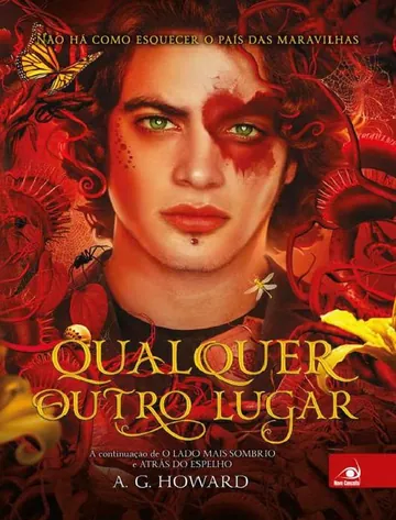 Qualquer Outro Lugar de A. G. Howard, capa do livro