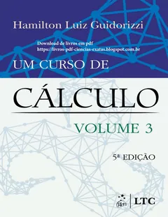 Um Curso de Cálculo, Volume 3 - Hamilton Luiz Guidorizzi