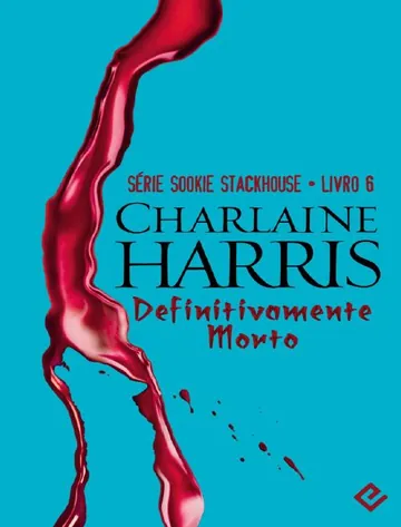 Definitivamente Morto de Charlaine Harris, capa do livro