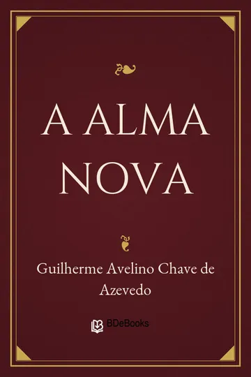 A Alma Nova de Guilherme Avelino Chave de Azevedo, capa do livro