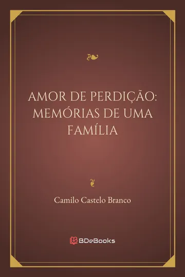 Amor de Perdição: Memórias de uma Família de Camilo Castelo Branco, capa do livro