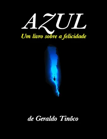 Azul: Um Livro sobre a Felicidade de Geraldo Tinôco, capa do livro