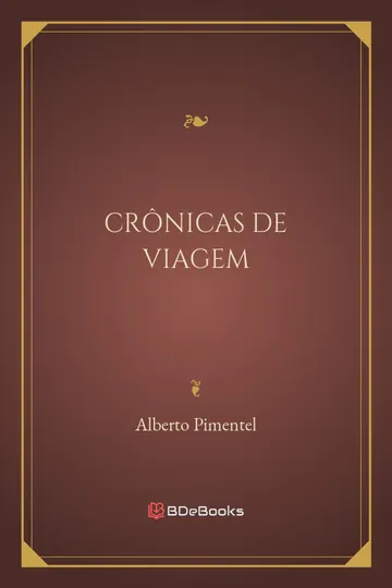 Crônicas de Viagem de Alberto Pimentel, capa do livro