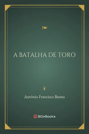 A Batalha de Toro de António Francisco Barata, capa do livro