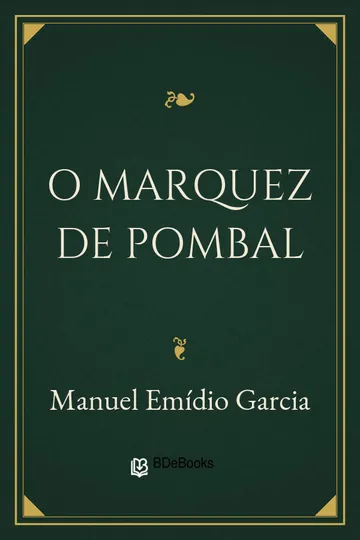 O Marquez de Pombal de Manuel Emídio Garcia, capa do livro