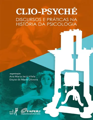 Clio-Psyché: discursos e práticas na história da psicologia de Ana Maria Jacó-Vilela, capa do livro