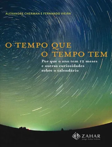 O Tempo que o Tempo Tem de Alexandre Cherman e Fernando Vieira, capa do livro
