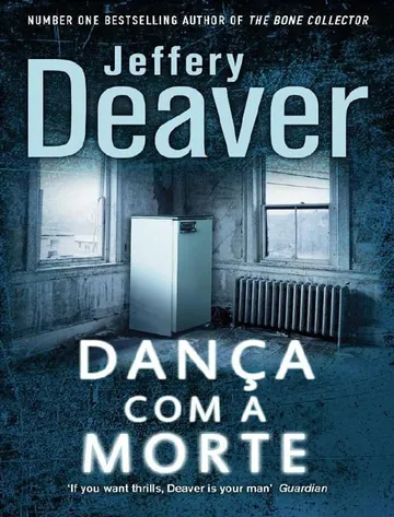 Dança com a Morte de Jeffery Deaver, capa do livro