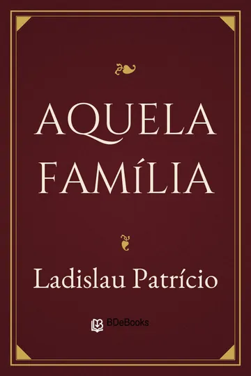 Aquela Família de Ladislau Patrício, capa do livro