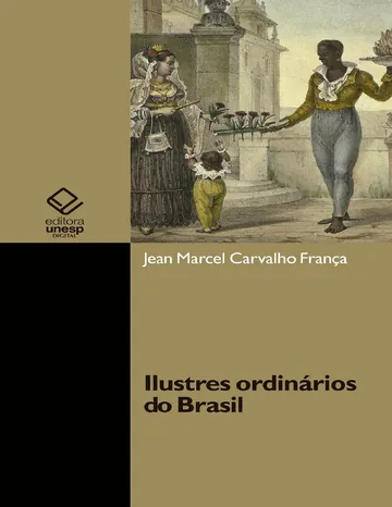 Ilustres ordinários do Brasil de Jean Marcel Carvalho França, capa do livro