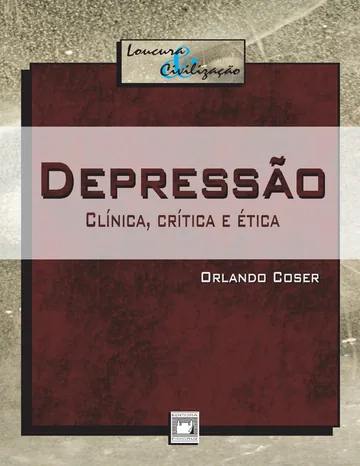 Depressão: clínica, crítica e ética de Orlando Coser, capa do livro
