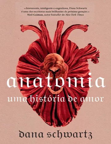 Anatomia: uma história de amor de Dana Schwartz, capa do livro