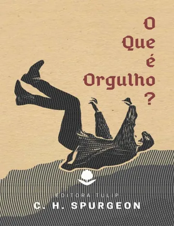 O Que é Orgulho? de Charles Haddon Spurgeon, capa do livro