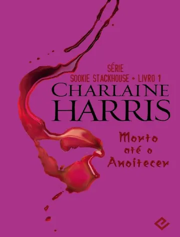 Morto Até o Anoitecer de Charlaine Harris, capa do livro