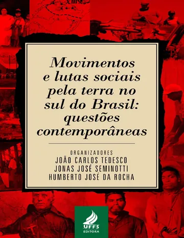 Movimentos e lutas sociais pela terra no sul do Brasil: questões contemporâneas de João Carlos Tedesco, capa do livro