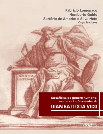 Metafísica do gênero humano: natureza e história na obra de Giambattista Vico de Fabrizio Lomonaco, Humberto Guido e Sertório de Amorim e Silva Neto (orgs.), capa do livro