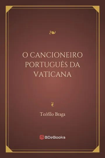 O Cancioneiro Português da Vaticana de Teófilo Braga, capa do livro