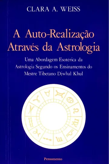 A Auto-Realização Através da Astrologia de Clara A. Weiss, capa do livro