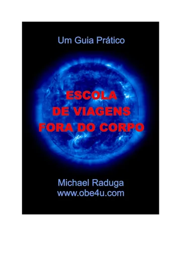 Escola de Viagens Fora do Corpo: um guia prático de Michael Raduga, capa do livro