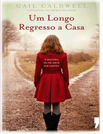 Um Longo Regresso a Casa de Gail Caldwell, capa do livro