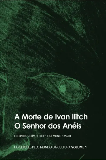 A Morte de Ivan Ilitch, O Senhor dos Anéis: Expedições pelo Mundo da Cultura de José Monir Nasser, capa do livro