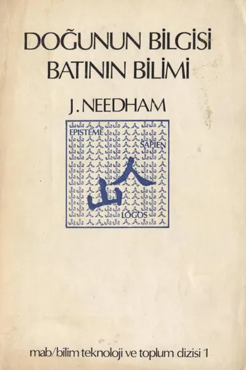 Doğunun Bilgisi Batının Bilimi - Joseph Needham