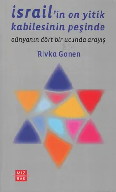 İsrail’in On Yitik Kabilesinin Peşinde - Rivka Gonen
