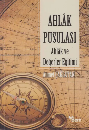Ahlak Pusulası - Ahmet Çağlayan