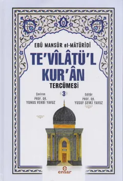 Te'vîlâtü'l-Kur'ân Tercümesi 3. Cilt - Ebû Mansûr el-Mâtürîdî