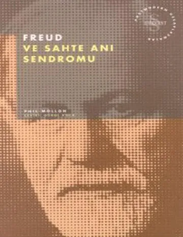 Freud ve Sahte Anı Sendromu - Phil Mollon